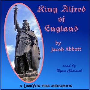 King Alfred of England - Jacob Abbott