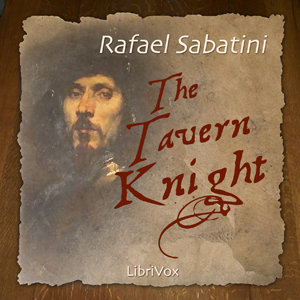 The Tavern Knight - Rafael Sabatini