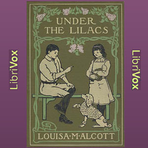 Under the Lilacs (version 2) - Louisa May Alcott