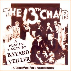 The Thirteenth Chair - Bayard VEILLER