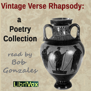 Vintage Verse Rhapsody: A Poetry Collection - Various