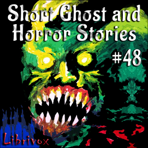 Short Ghost and Horror Collection 048 - Various