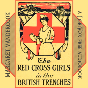 The Red Cross Girls in the British Trenches - Margaret Vandercook