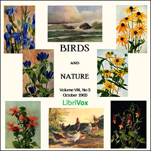 Birds and Nature, Vol. VIII, No 3, October 1900 - Various
