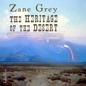 The Heritage Of The Desert - Zane Grey