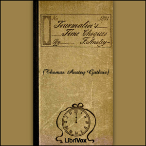 Tourmalin’s Time Cheques - F. Anstey