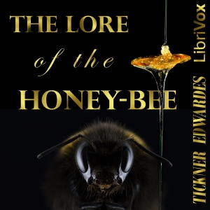 The Lore of the Honey-Bee - Tickner Edwardes