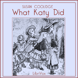 What Katy Did - Susan Coolidge