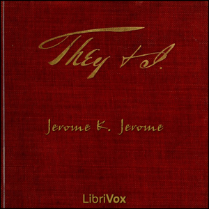 They and I - Jerome K. Jerome