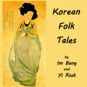 Korean Folk Tales - Im BANG