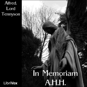 In Memoriam A.H.H. - Alfred, Lord Tennyson
