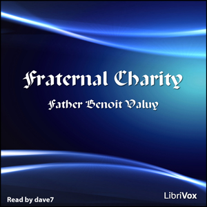 Fraternal Charity - Father Benoit VALUY