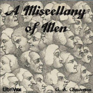 A Miscellany of Men - G. K. Chesterton