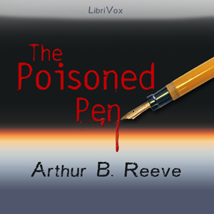 The Poisoned Pen - Arthur B. Reeve
