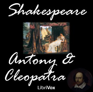 Antony and Cleopatra - William Shakespeare