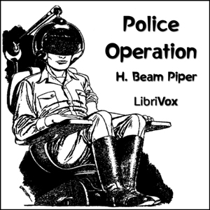 Police Operation - H. Beam Piper