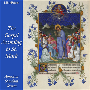 Bible (ASV) NT 02: Mark - American Standard Version