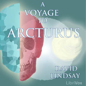 A Voyage to Arcturus - David Lindsay