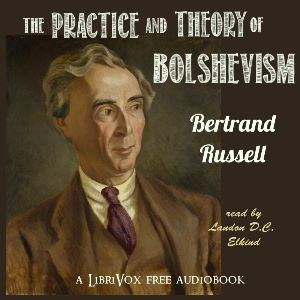 The Practice and Theory of Bolshevism - Bertrand Russell