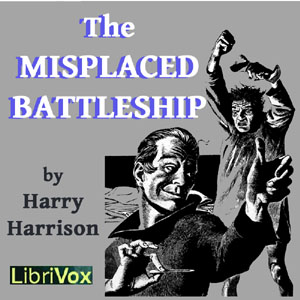 The Misplaced Battleship - Harry Harrison