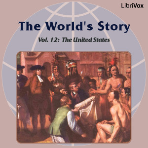 The World’s Story Volume XII: The United States - Eva March Tappan
