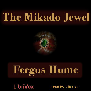 The Mikado Jewel - Fergus Hume