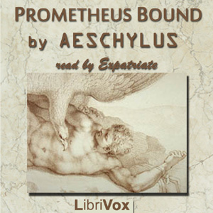 Prometheus Bound (Thoreau Translation) - Aeschylus