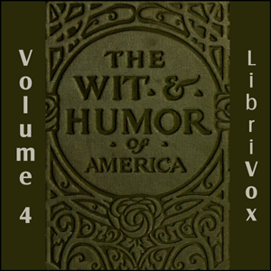 The Wit and Humor of America, Vol 04 - Various