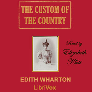 The Custom of the Country (version 2) - Edith Wharton