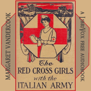 The Red Cross Girls with the Italian Army - Margaret Vandercook