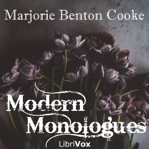 Modern Monologues - Marjorie Benton COOKE