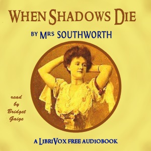 When Shadows Die - E.D.E.N. Southworth