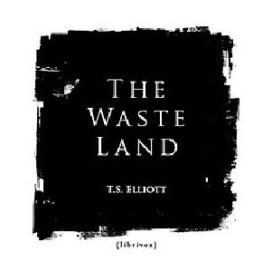 The Waste Land - T. S. Eliot