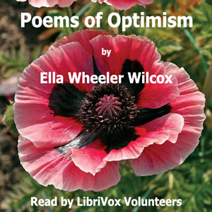Poems of Optimism - Ella Wheeler Wilcox