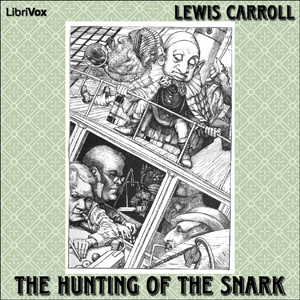 The Hunting of the Snark - Lewis Carroll