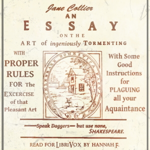 An Essay on the Art of Ingeniously Tormenting - Jane Collier