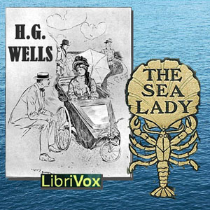The Sea Lady - H. G. Wells