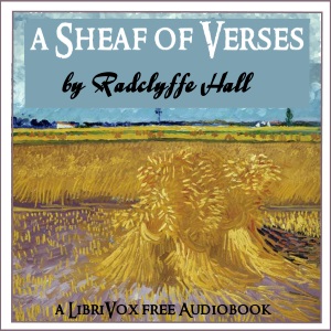 A Sheaf of Verses - Radclyffe Hall