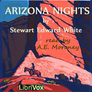 Arizona Nights - Stewart Edward White