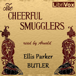 The Cheerful Smugglers - Ellis Parker BUTLER