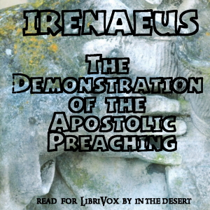 The Demonstration of the Apostolic Preaching - Irenaeus