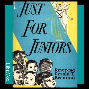 Just For Juniors: Little Talks to Little Folks - Rev. Gerald T. Brennan