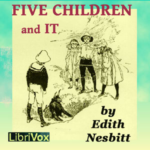 Five Children and It (Version 2) - E. Nesbit