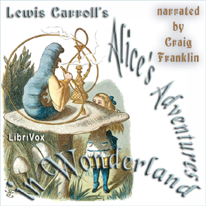 Alice's Adventures in Wonderland (Version 7) - Lewis Carroll