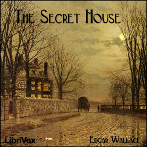 The Secret House - Edgar Wallace