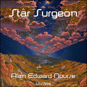 Star Surgeon - Alan Edward NOURSE