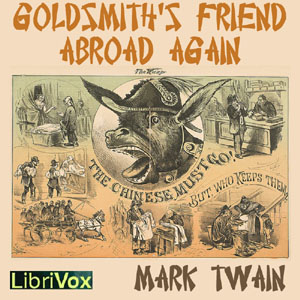 Goldsmith's Friend Abroad Again - Mark Twain