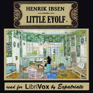 Little Eyolf (Mencken Translation) - Henrik Ibsen