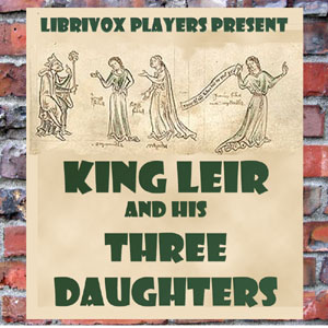King Leir and His Three Daughters - Anonymous