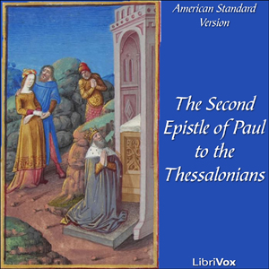 Bible (ASV) NT 14: 2 Thessalonians - American Standard Version
